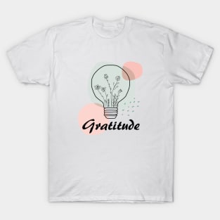 Gratitude floral light bulb, inspirational meanings T-Shirt